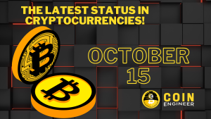 The Latest Status In Cryptocurrencies! - 15 October